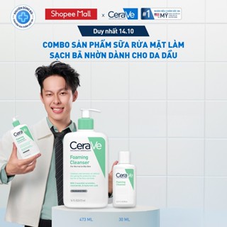 Bộ sản phẩm sữa rửa mặt CeraVe làm sạch bã nhờn dành cho da dầu Foaming Cleanser