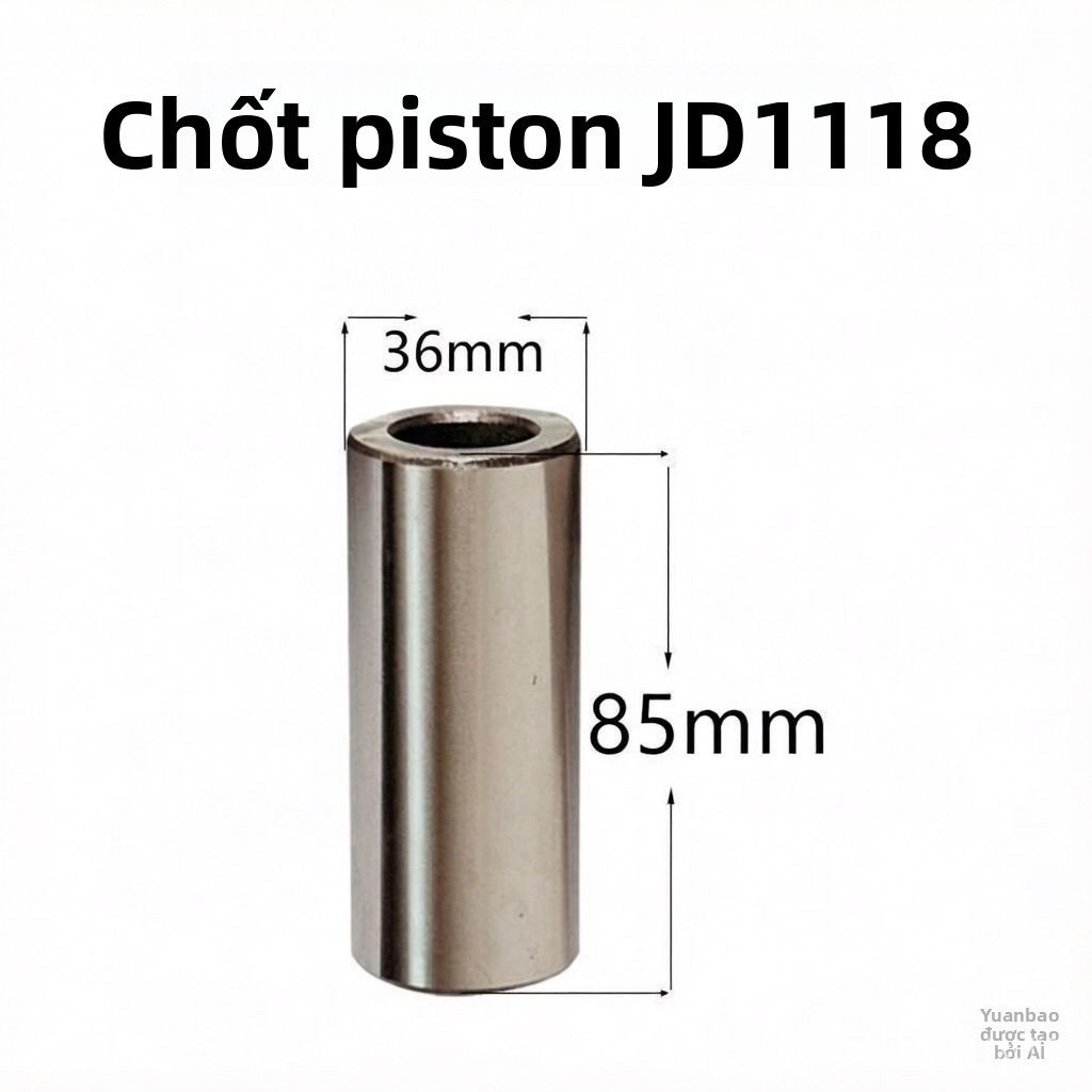 Chốt piston Jianghuai 1118 JD1118 24HP kích thước 36x85 phụ tùng động cơ diesel chính hãng