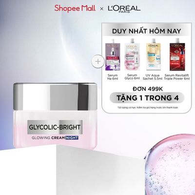 Kem dưỡng ban đêm dưỡng sáng mịn & mờ thâm nám L'Oreal Paris Glycolic (AHA) Bright [Glycolic+ Niacinamide] + 50ml