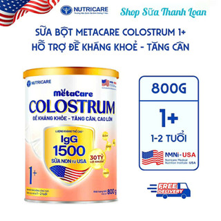 (HSD T10-2027) Sữa Bột Nutricare METACARE COLOSTRUM 1+ 800g Với Sữa Non IgG 1500+.