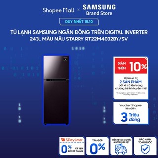 [MIỄN PHÍ VẬN CHUYỂN] Tủ Lạnh Samsung Ngăn Đông Trên với Digital Inverter 243L màu Nâu Starry RT22M4032BY/SV