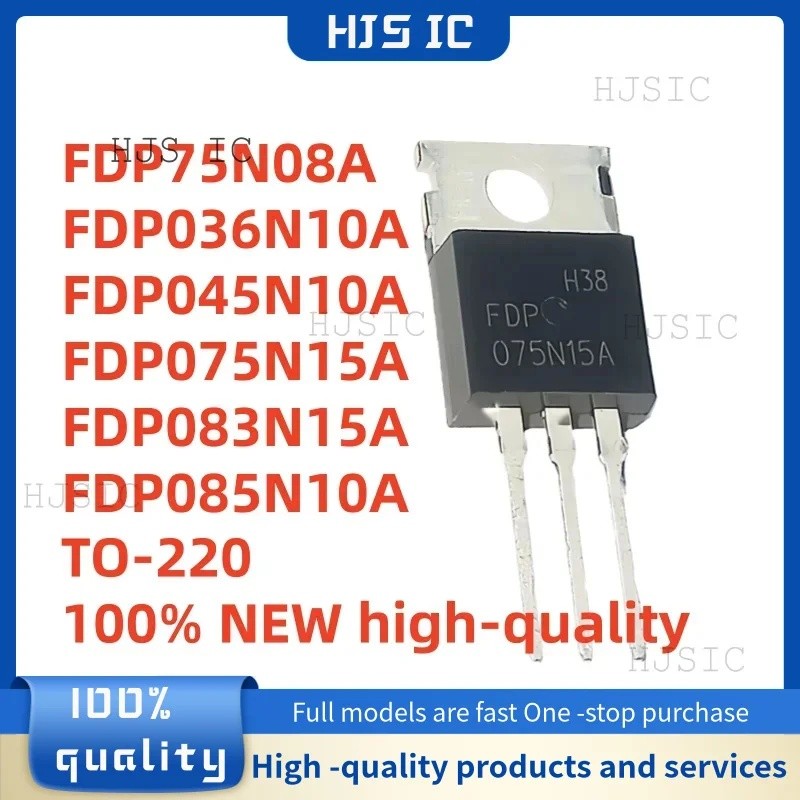 5 Chiếc FDP75N08A FDP036N10A FDP045N10A FDP075N15A FDP083N15A FDP085N10A TO-220 Bán Buôn Hiệu Ứng Tr