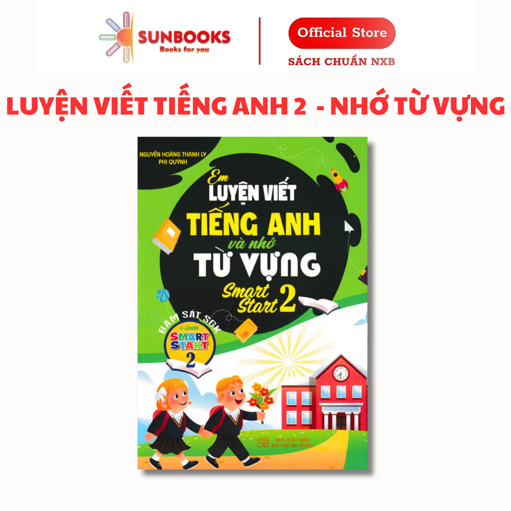 SÁCH - em luyện viết tiếng anh và nhớ từ vựng smart star 2 (bám sát sgk i-learn smart start 2)