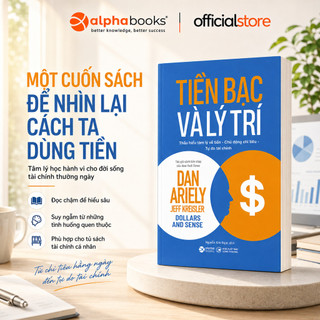 Sách - Tiền Bạc Và Lý Trí - Dan Ariely (Alpha Books)