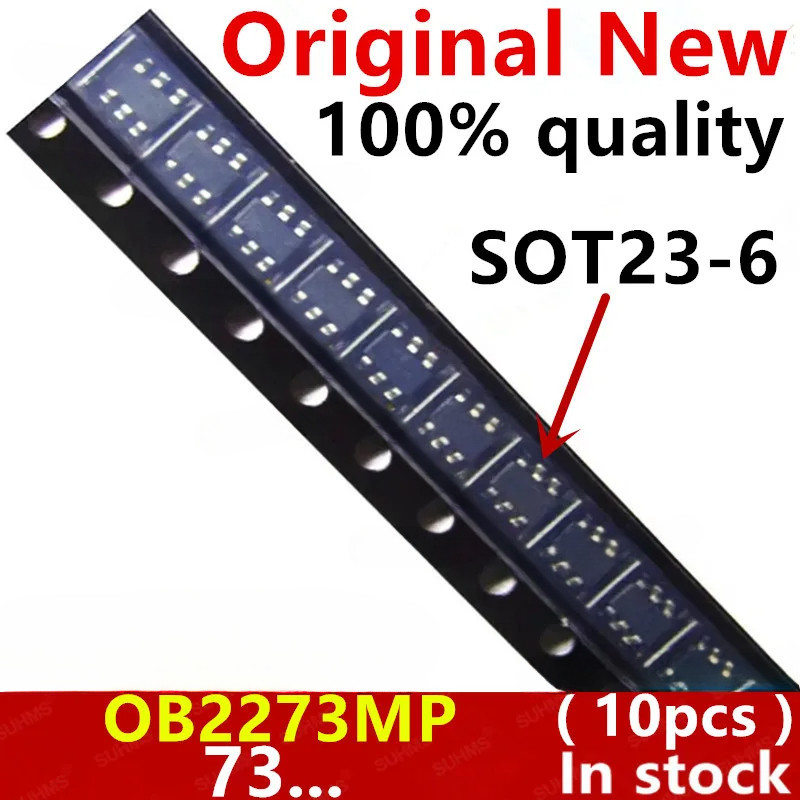 (10 chiếc) 100% Mới OB2273 OB2273M OB2273MP 73... sot23-6 Chipset 【 AKACQ 】