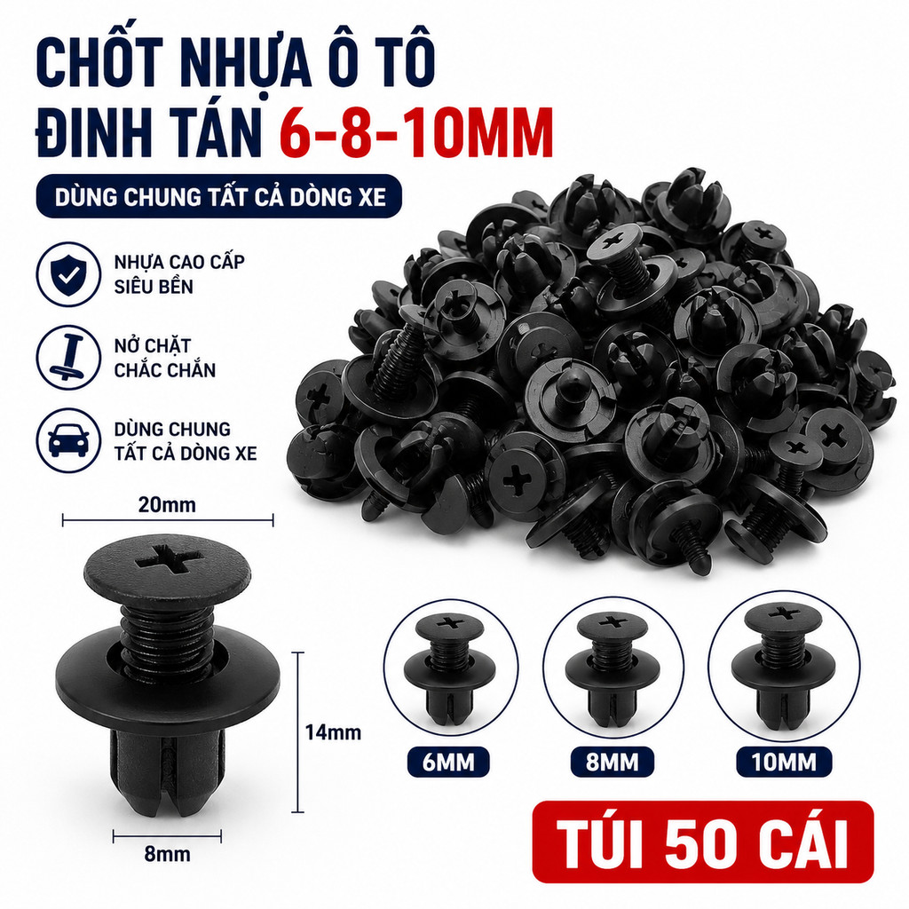 Túi 50 Chốt Nhựa Ô Tô 6mm 8mm 10mm, Chốt Nở Nhựa Kèm Vít Đinh Tán Bắt Chắn Bùn, Cản Xe, Ốp Nội Thất