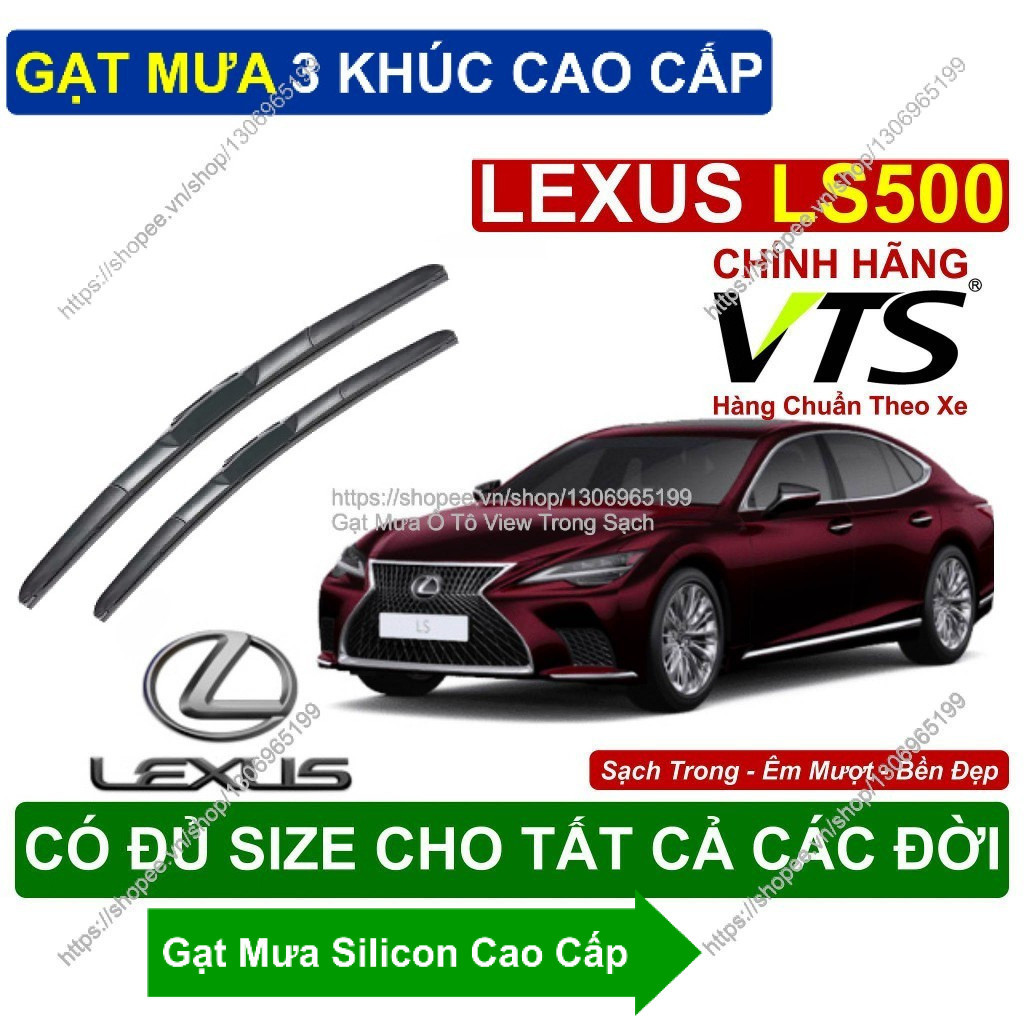 Gạt Mưa 3 Khúc Kính Lái Lexus LS500. Cặp Gạt Mưa  Kính Lái Cho Các Dòng Xe Lexus LS500