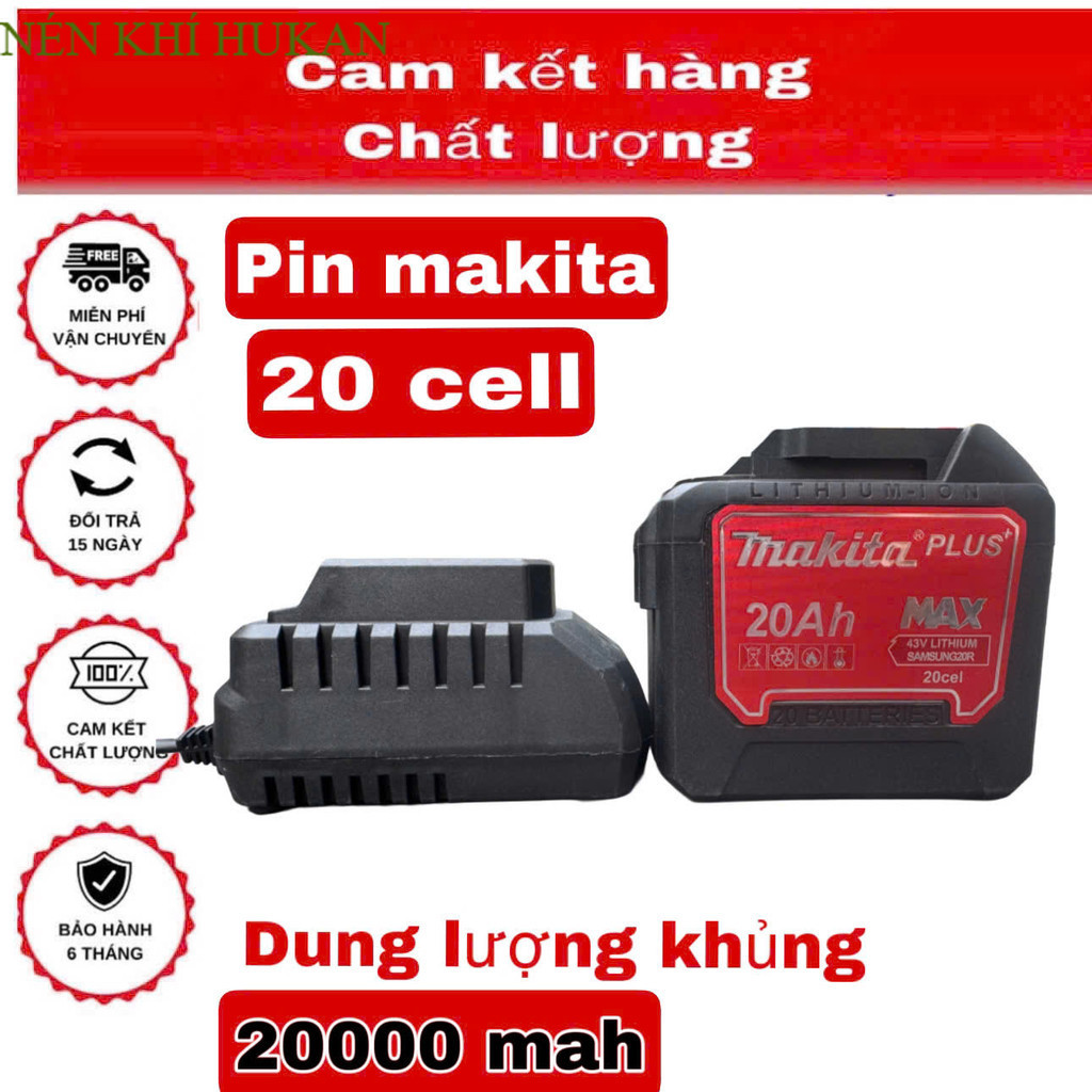Pin makita 15 Cell ,20cell Mạch 3 mosfed, , Vỏ chống cháy .BÁO PIN, dòng xả cao Nén Khí HUKAN