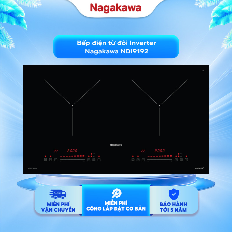 Bếp Từ Đôi Nagakawa NDI9192 4000W – Inverter Tiết Kiệm Điện, Booster Nấu Nhanh, Kính Kanger Bo Viền,