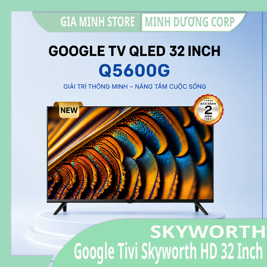 Google Tivi Skyworth HD 32 Inch 32Q5600G - Chính Hãng - Dolby Audio - HDR10