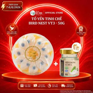TỔ YẾN TINH CHẾ VT3 50G HOẶC 100G - YẾN SÀO VIỆT TRUNG