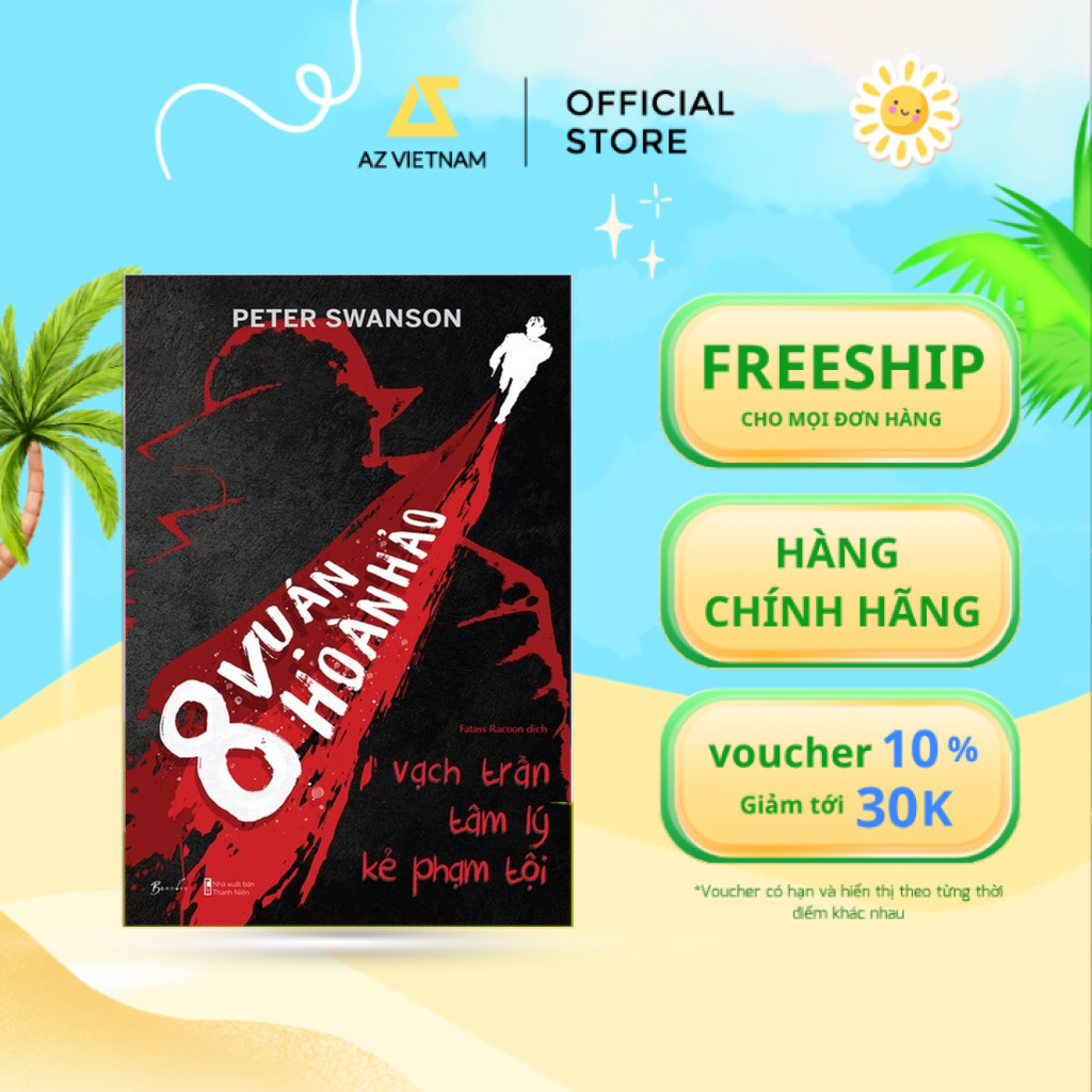 Sách - 8 Vụ Án Hoàn Hảo - Vạch Trần Tâm Lý Kẻ Phạm Tội