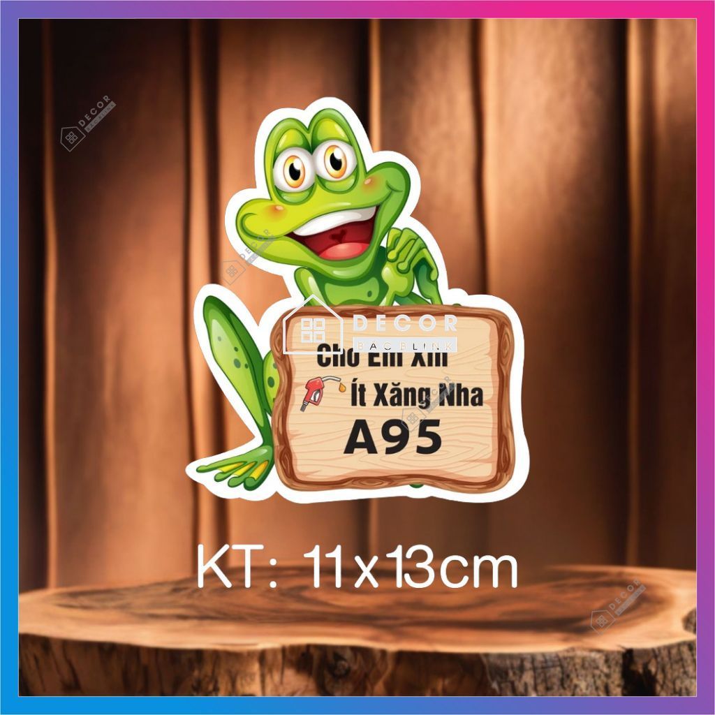 Mẫu tem decal dán CHO EM XIN ÍT XĂNG A95 NHA, chất liệu decal chống nước