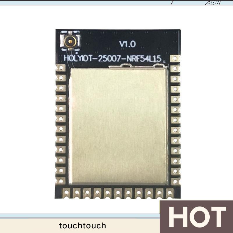 Mô-đun Bluetooth 6.0 NRF54L15 Mô-đun BLE không dây Bảng phát triển công suất thấp touchtouch.vn