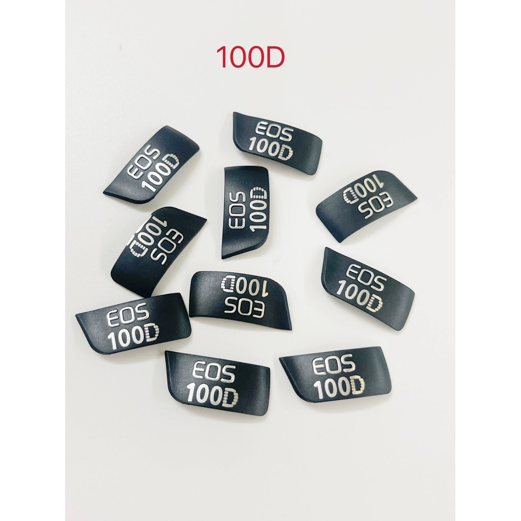 Thương hiệu mới Thích hợp cho logo Canon 100D 100d Logo Nameplate Body Logo Nhãn dán tên thân xe