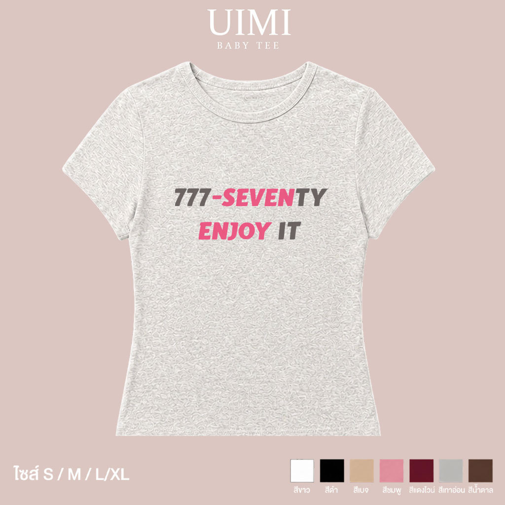 (COD) Áo thun nữ UIMI Baby Tee Slim Fit 777-SEVENTY ENJOY IT Street Style
