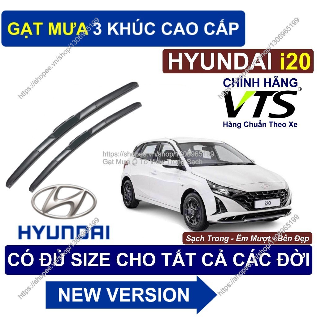 Gạt Mưa 3 Khúc- Gạt Mưa Sạch Êm Bền Kính Lái Hyundai i20- Cặp Gạt Mưa Kính Lái Hyundai i20...-  Hyun