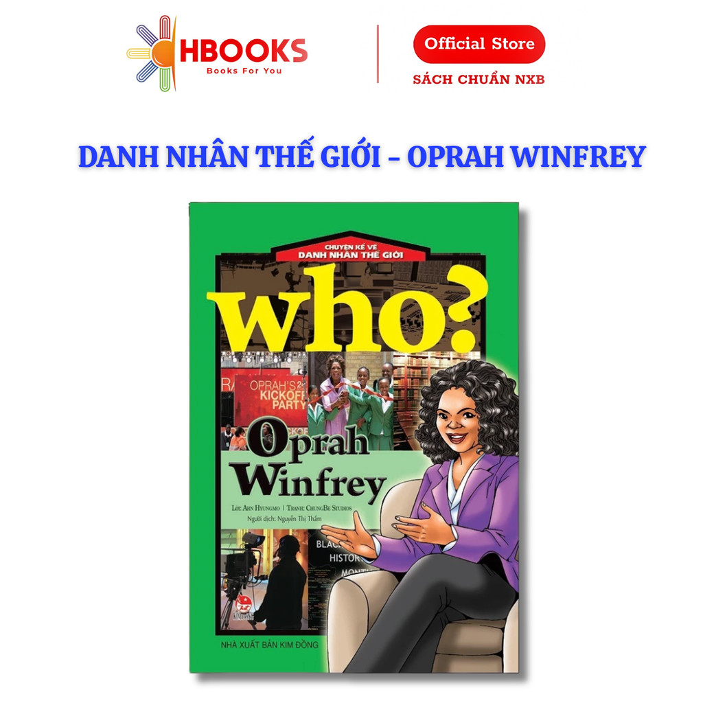 Sách - Chuyện kể về danh nhân thế giới - Who? Oprah Winfrey