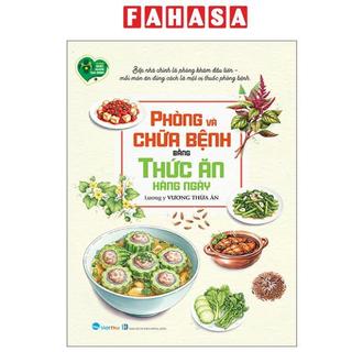 Sách - Phòng Và Chữa Bệnh Bằng Thức Ăn Hàng Ngày (Tái Bản 2025)