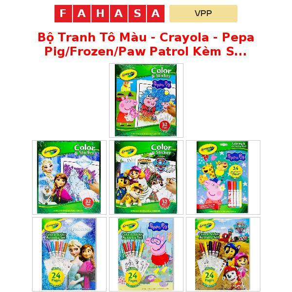 Bộ Tranh Tô Màu - Crayola - Pepa Pig/Frozen/Paw Patrol Kèm Sticker/Bút Lông Màu/Sticker Và Bút Lông 