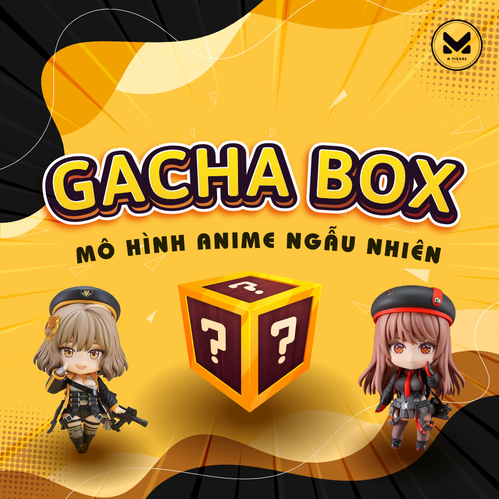 [CHÍNH HÃNG] GACHA FIGURE - Mô Hình Anime Chính Hãng Ngẫu Nhiên - Random Anime Figure - GENUINE FIGU