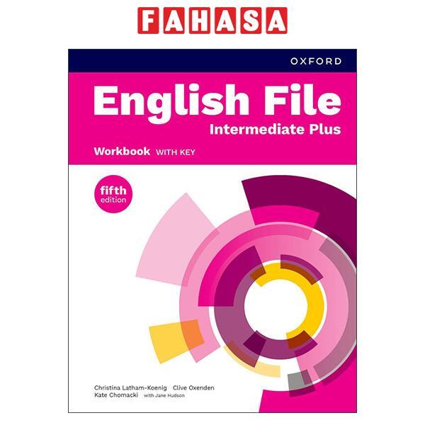 Sách ngoại văn: English File - Fifth Edition - Intermediate Plus - Workbook With Key