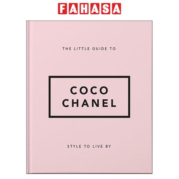 Sách ngoại văn: The Little Guide To Coco Chanel