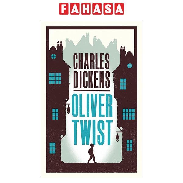 Sách ngoại văn: Oliver Twist (Alma Classics Evergreens)