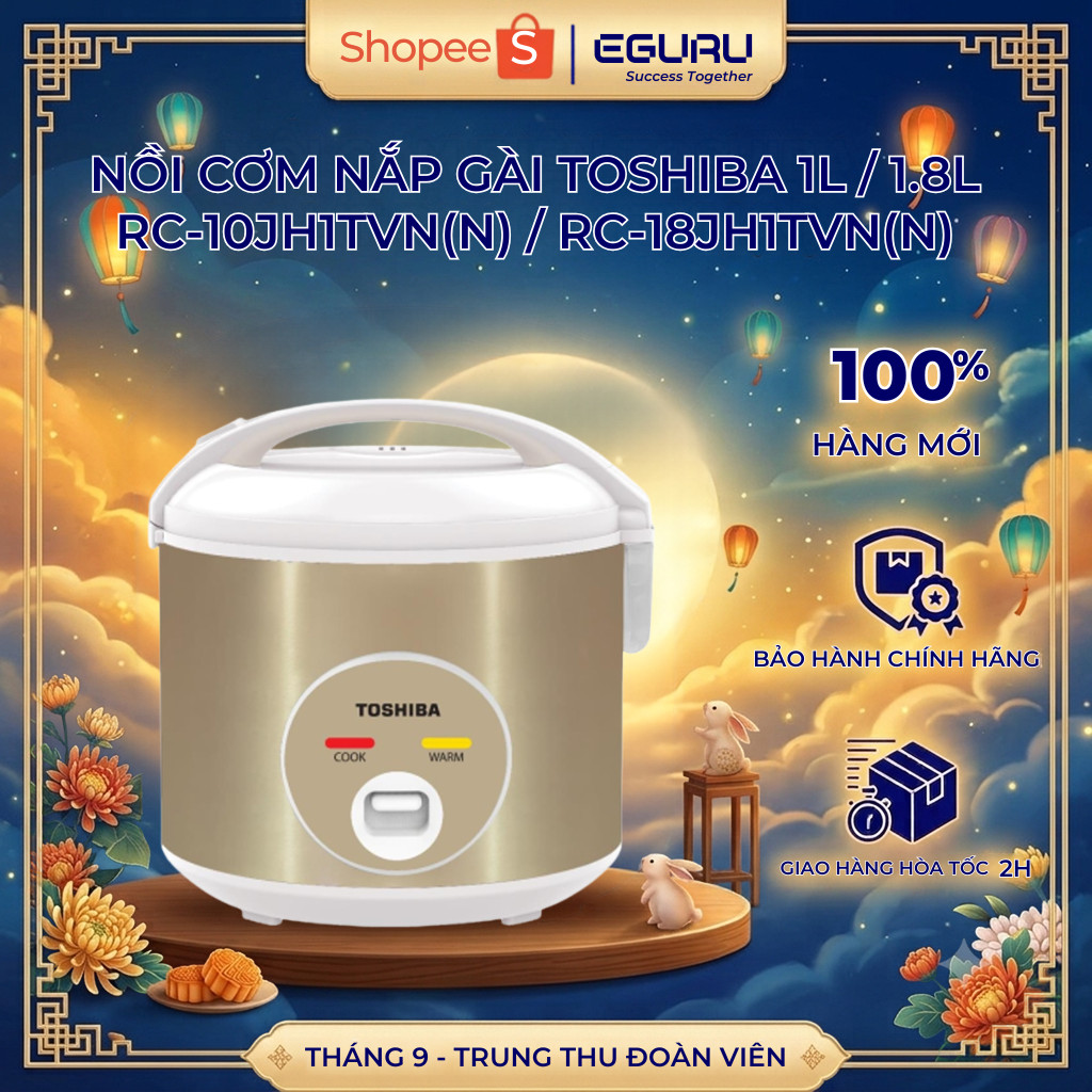 Nồi cơm nắp gài Toshiba 1L / 1.8L RC-10JH1TVN(N) / RC-18JH1TVN(N) - Hàng chính hãng