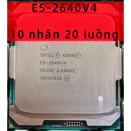 CPU XEON E5 2640V4 lắp main x99 socket 2011