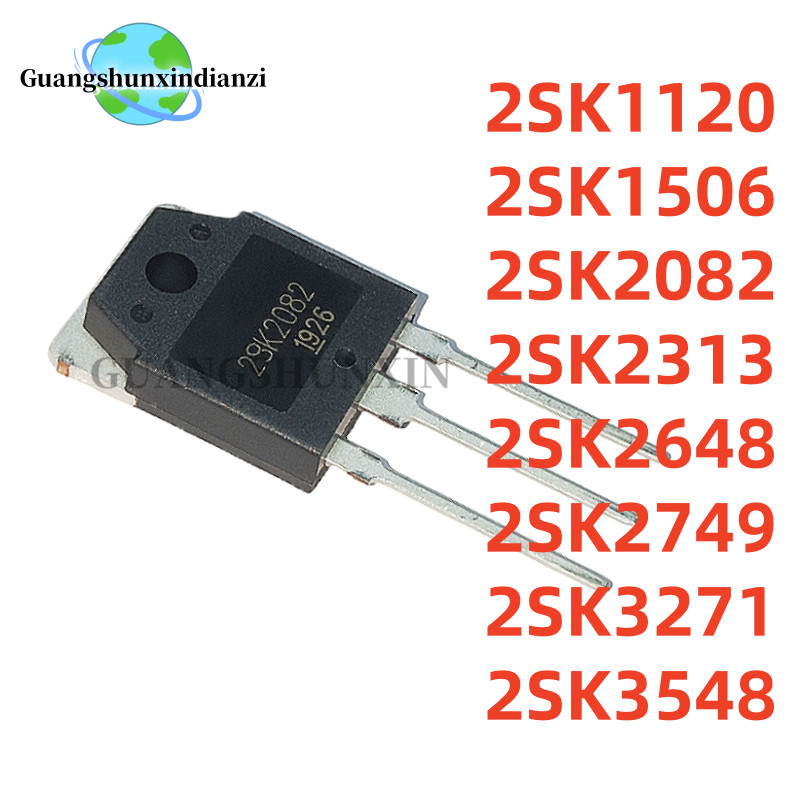 5 MỚI 2SK2082 2SK1506 2SK1120 2SK2313 2SK3548 2SK3271 2SK2648 2SK2749 TO-3P K1120 K1506 K2082 K2313 