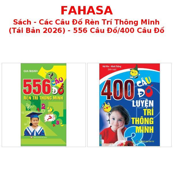 Sách - Các Câu Đố Rèn Trí Thông Minh (Tái Bản 2026) - 556 Câu Đố/400 Câu Đố