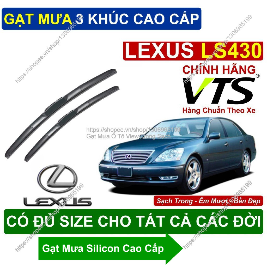 Gạt Mưa 3 Khúc Kính Lái Lexus LS430. Cặp Gạt Mưa  Kính Lái Cho Các Dòng Xe Lexus LS430