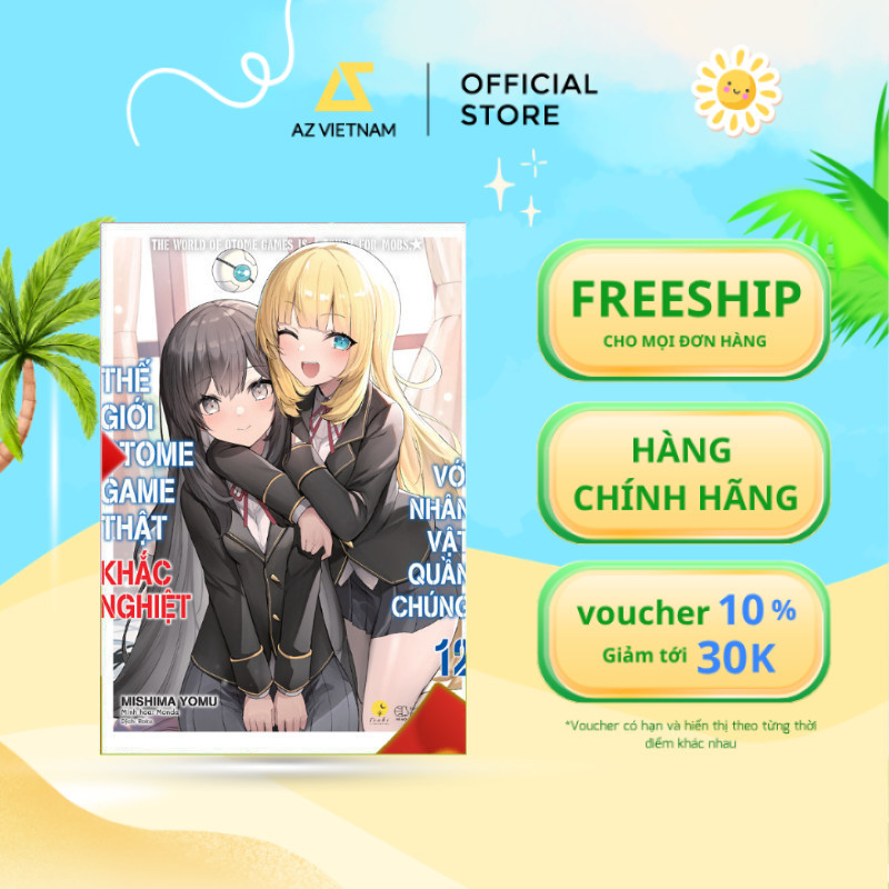 Sách - Thế Giới Otome Game Thật Khắc Nghiệt Với Nhân Vật Quần Chúng (Tập 12)