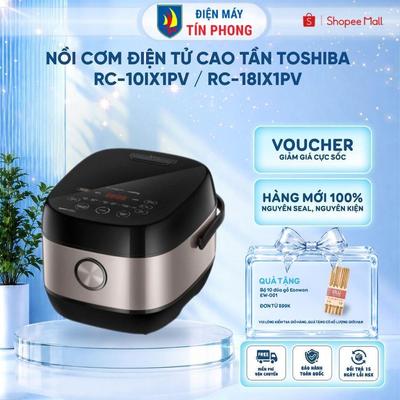 Nồi cơm điện tử cao tần Toshiba RC-10IX1PV / RC-18IX1PV - Dung tích 1L / 1.8L - Bảo hành 12 tháng