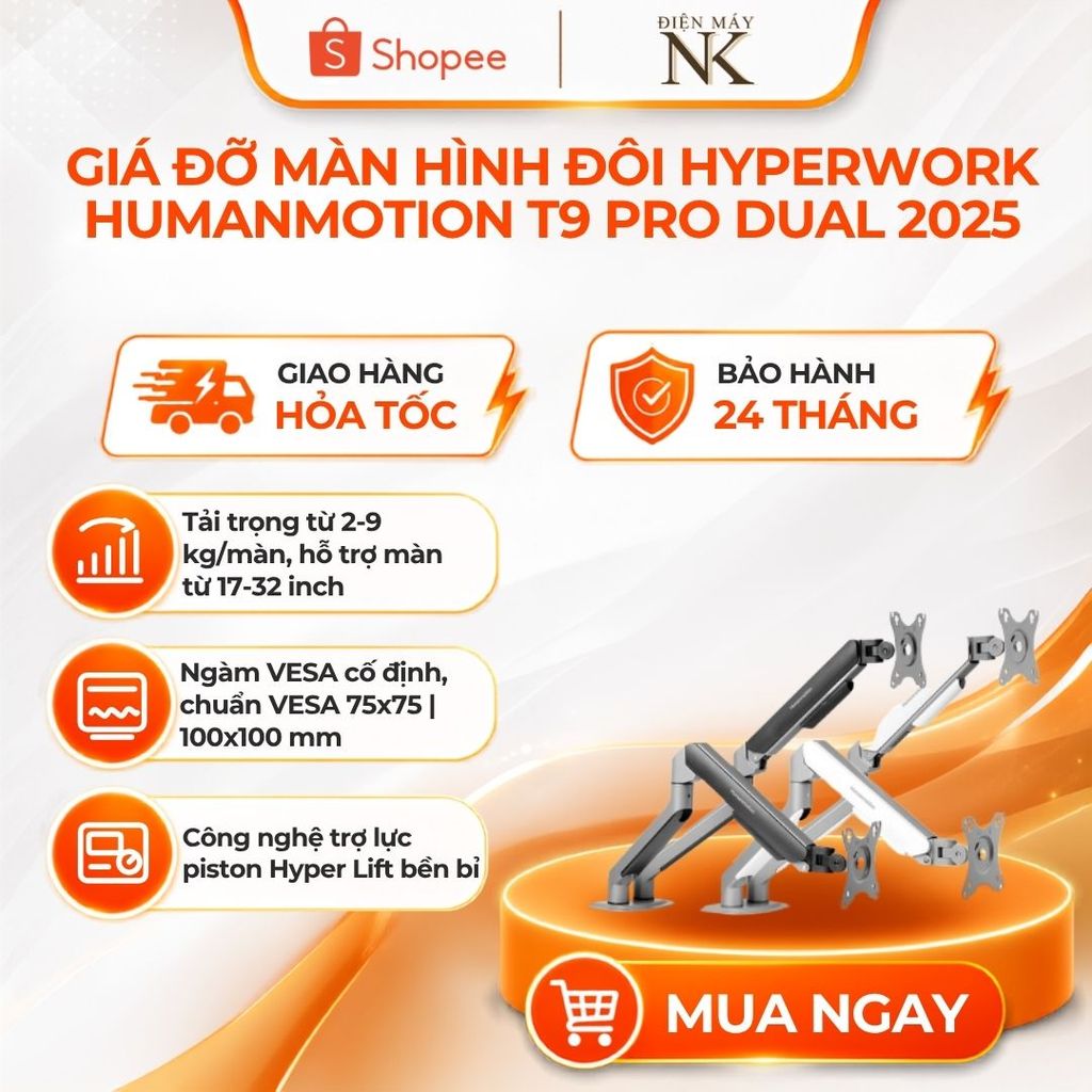 Giá Đỡ Màn Hình Human Motion T9 Pro II Dual | Tải trọng 19kg/màn - Bảo Hành 24 Tháng