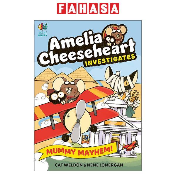 Sách ngoại văn: Amelia Cheesehaert Investigates - Mummy Mayhem
