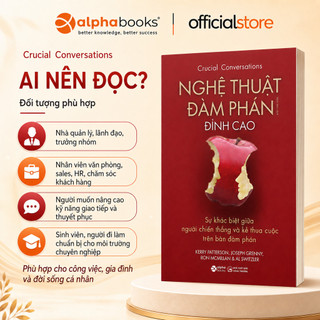 Sách - Nghệ Thuật Đàm Phán Đỉnh Cao - Crusial Conversations (Alpha Books)