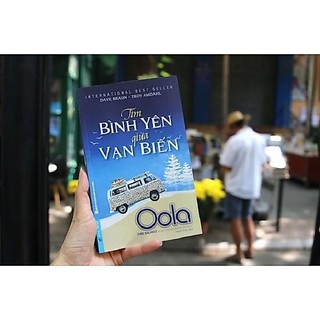Sách Tìm Bình Yên Giữa Vạn Biến (Oola)