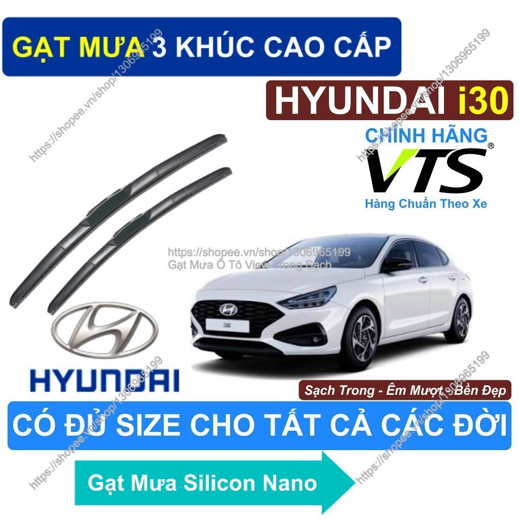 Gạt Mưa 3 Khúc/ Gạt Mưa Êm Mượt Kính Lái Hyundai i30/ Cặp Gạt Mưa Kính Lái Hyundai i30./  Hyundai i3