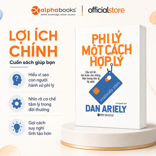 Sách - Phi Lý Một Cách Hợp Lý - Dan Ariely (Alpha Books)