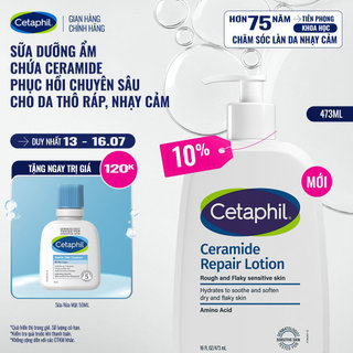 Sữa dưỡng ẩm phục hồi chuyên sâu cho da khô ráp, bong tróc, nhạy cảm Cetaphil Ceramide Repair Lotion 473ml