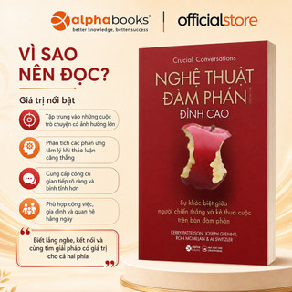 Sách - Nghệ Thuật Đàm Phán Đỉnh Cao - Crusial Conversations (Alpha Books)