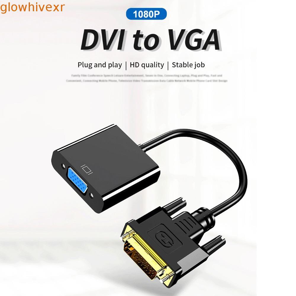 Bộ chuyển đổi DVI-D DVI sang VGA GLOWHIVE, Bộ chuyển đổi DVI sang VGA DVI đầu vào DVI-D DVI sang VGA
