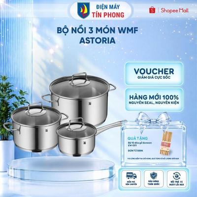 Bộ nồi 3 món WMF ASTORIA chính hãng - Bảo hành 24 tháng