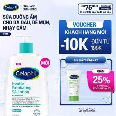 [MỚI] Sữa dưỡng ẩm tẩy tế bào chết cho da mặt và da body CETAPHIL GENTLE EXFOLIATING SA LOTION 236ml