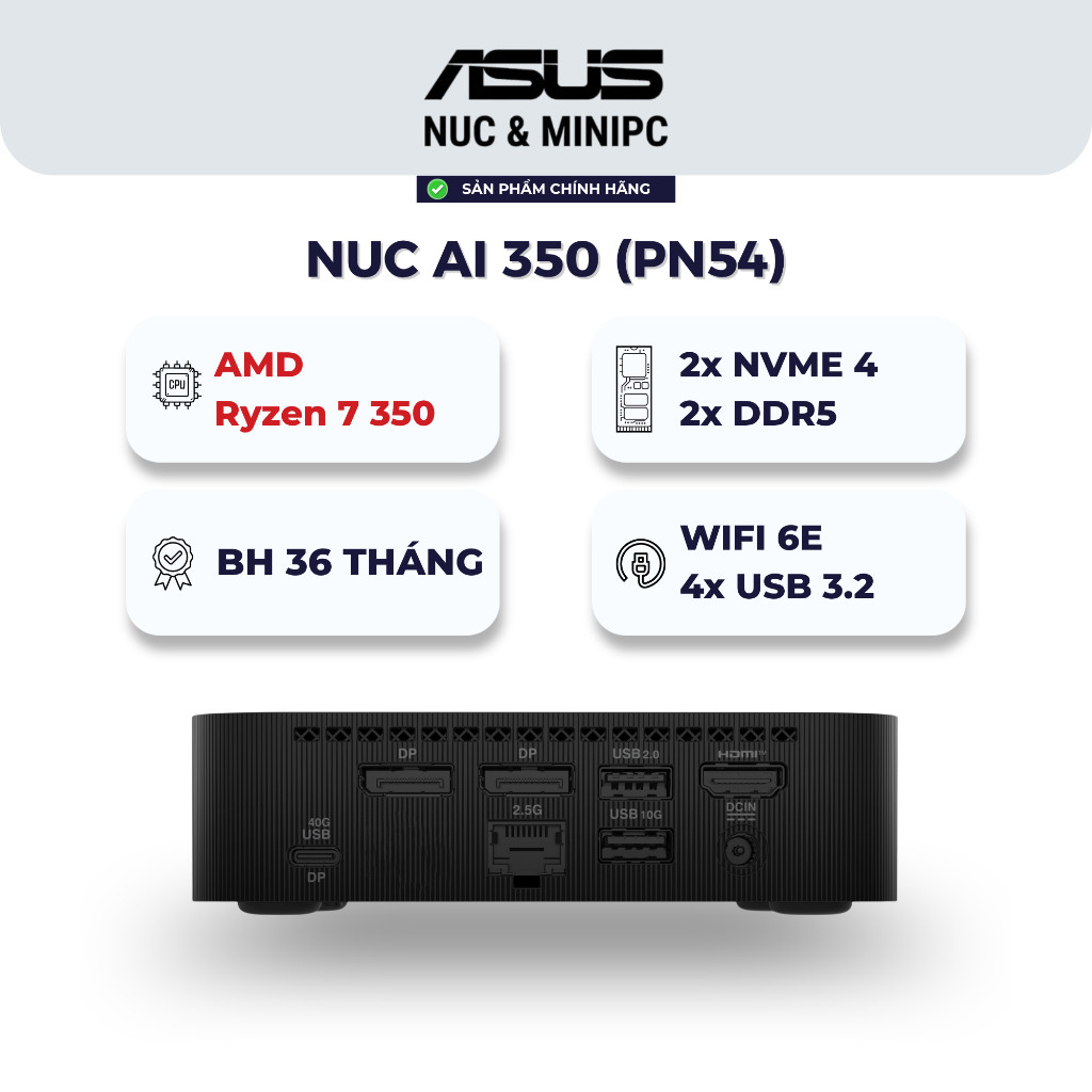 Mini PC ASUS NUC AI 350 (PN54) | AMD Ryzen AI 7 350s | RAM DDR5 | SSD NVMe | Hiệu năng AI cao
