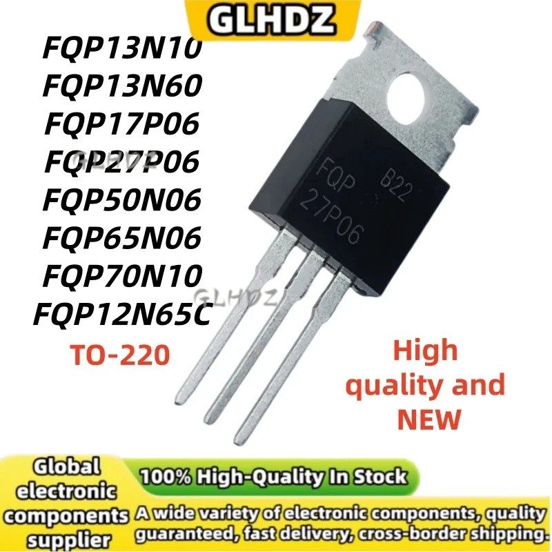 Chính Hãng 5 Chiếc FQP13N10 FQP13N60 FQP17P06 FQP27P06 FQP50N06 FQP65N06 FQP70N10 FQP12N65C Còn Hàng