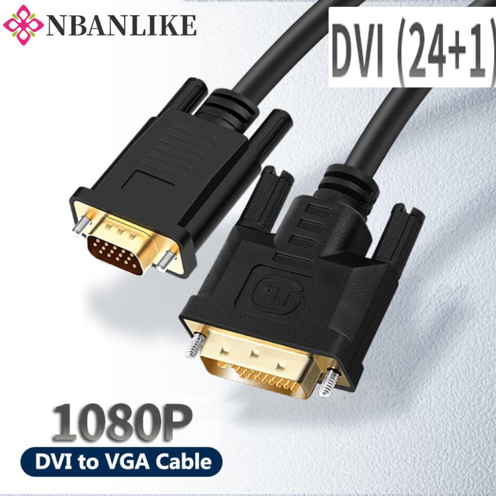 Bộ chuyển đổi cáp NBANLIKE Dvi sang VGA, Bộ chuyển đổi Video nam sang nam Cáp Dvi 24 + 1 sang Vga, C