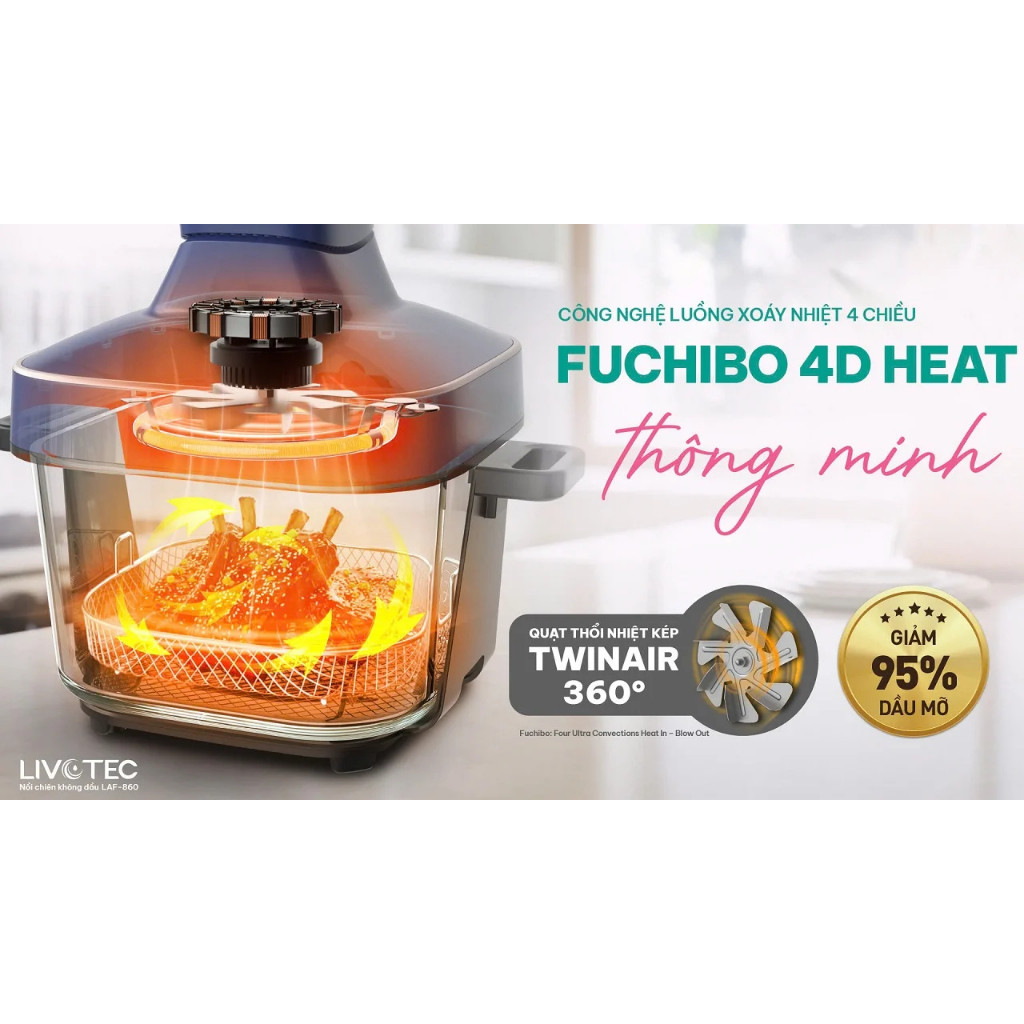 ✨ [LIVE LAF-860 - Tặng Bộ nồi inox 430 LIN-30S2] Nồi Chiên Không Dầu Livotec, Công Nghệ 4D Vision Gl